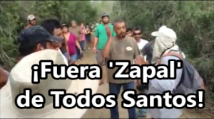 Habitantes de Todos Santos, BCS., impiden las obras de la empresa de muerte, Zapal. 