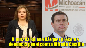 Diputada Michoacana denuncia penalmente a Comisionado Alfredo Castillo 