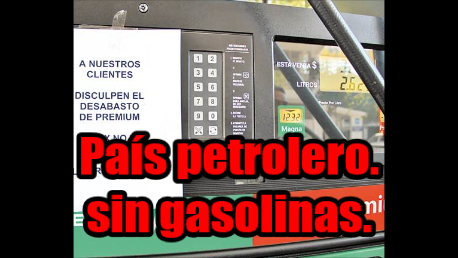 México, un país petrolero que padece desabasto de gasolina. 12 Estados los afectados.