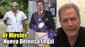 Dr Mireles ; Nueva Defensa Legal