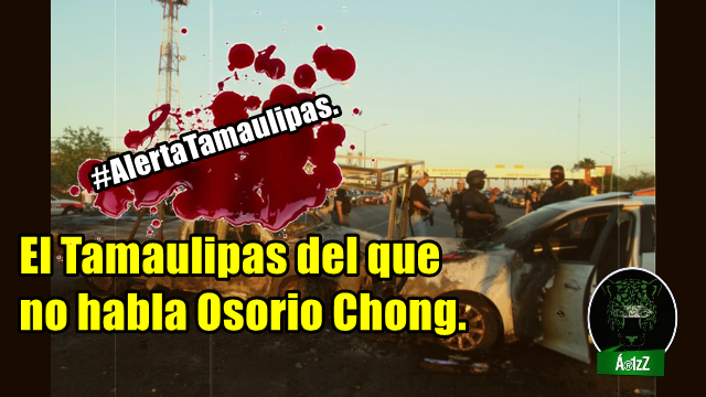 Balaceras, narcobloqueos, muertos y descuartizados. Ayer, en Tamaulipas.