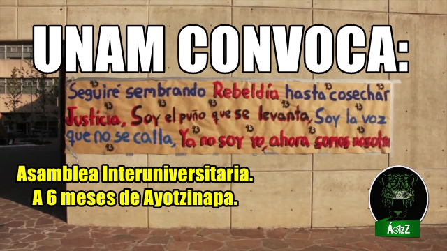 UNAM convoca a Interuniversitaria a 6 meses de Ayotzinapa.