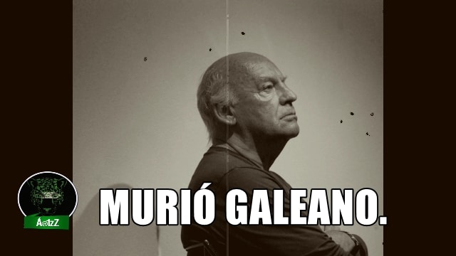 Muere el escritor uruguayo Eduardo Galeano.