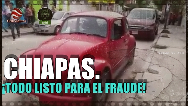 Asómense a ver cómo se prepara el fraude en Chiapas. El PVEM los lleva de la mano en un tour de impunidad.