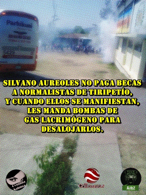 Silvano Aureoles no paga becas a normalistas de Tiripetío, y cuando ellos se manifiestan, les manda bombas de gas lacrimógeno para desalojarlos.