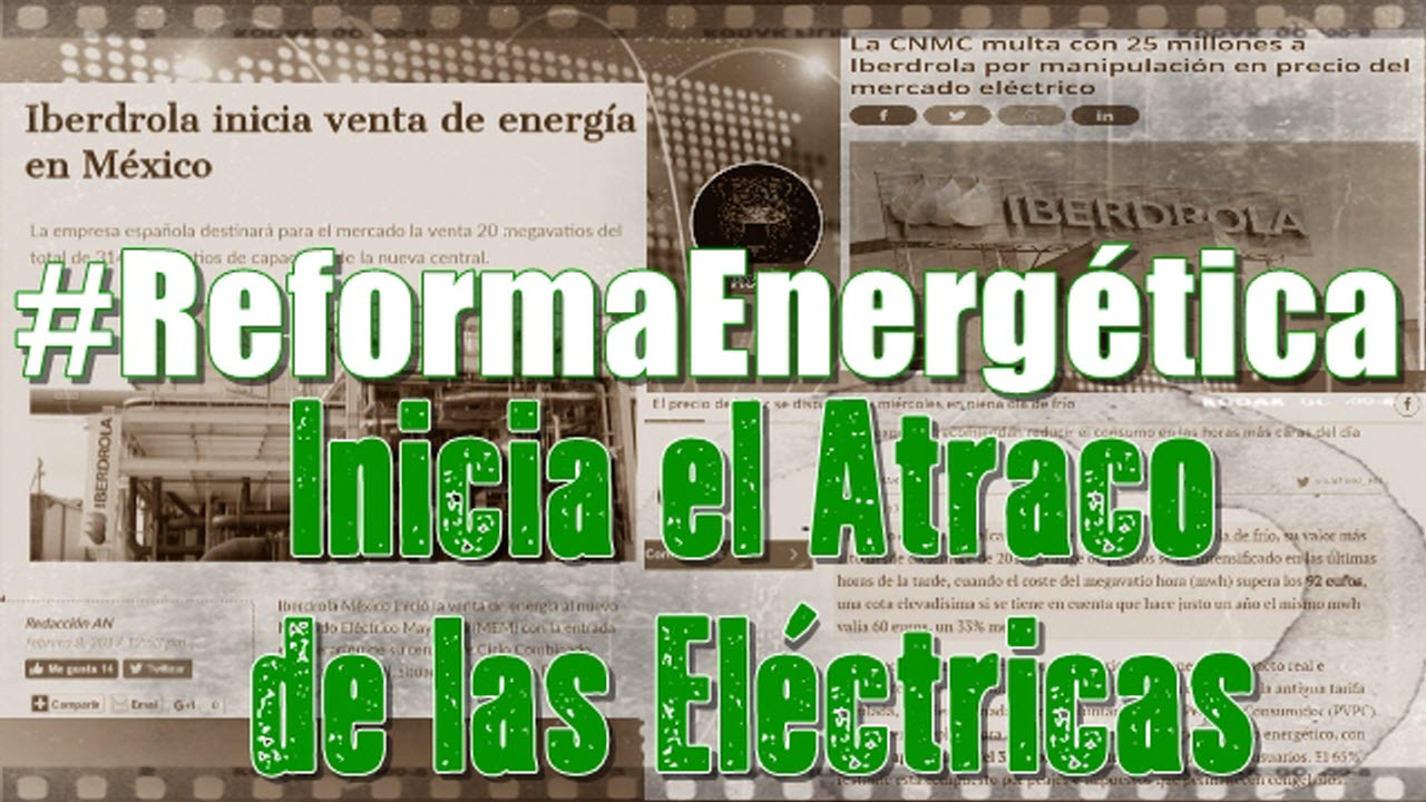 ¡Agárrense! Iberdrola empieza a vender electricidad en México