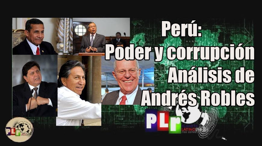 Perú: Poder, política y corrupción. Cinco presidentes bajo análisis