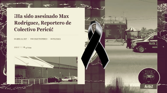 Asesinan a Max Rodríguez, periodista del Colectivo Pericú en La Paz, Baja California Sur