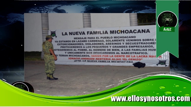 La Nueva Familia Michoacana cuelga 'narcomantas' en Lázaro Cárdenas. Van por 'El Cenizo', dicen